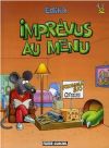 Impr�vus au menu - Cliquez pour agrandir